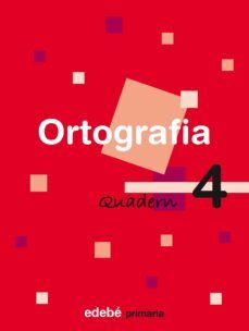 quadern ortografia 4 2º educacio primaria (catala) ed 2007-9788423683970