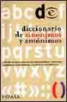 diccionario espasa de sinonimos y antonimos (7ª ed.)-9788423982370
