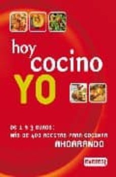 hoy cocino yo: de 1 a 3 euros: mas de 400 recetas para cocinar ah orrando-9788424128470