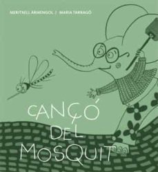 canço del mosquit-meritxell armengol-9788424643270