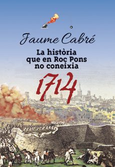 la historia que en roc pons no coneixia-jaume cabre fabre-lisa papademetriou-montserrat fons esteve-9788424649470