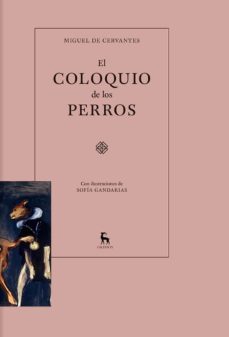 el coloquio de los perros-miguel de cervantes saavedra-9788424930370