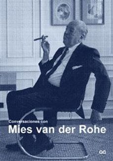 conversaciones con mies van der rohe: certezas americanas-moises puente-9788425220470
