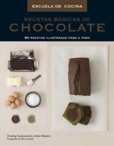 recetas basicas de chocolate: 80 recetas ilustradas paso a paso ( escuela de cocina)-orathay souksisavanah-9788425345470