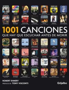 1001 canciones que hay que escuchar antes de morir-robert dimery-toni visconti-9788425346170