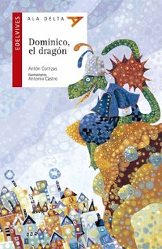 dominico, el dragon-anton cortizas-9788426351470