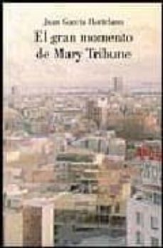 el gran momento de mary tribune-juan garcia hortelano-9788426416070