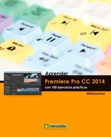 aprender premiere pro cc 2014 con 100 ejercicios practicos (ebook)-9788426729170