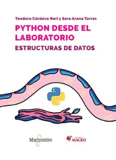 python desde el laboratorio. estructuras de datos-sara arana torres-teodoro cordova neri-9788426737670