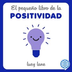 el pequeño libro de la positividad (audiolibro)-lucy lane-9788427055070