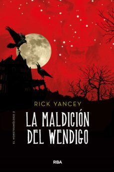 la maldición del wendigo (monstrumólogo 2) (ebook)-rick yancey-9788427219670
