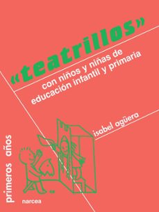 teatrillos: con niños de educacion infantil y primaria-9788427709270