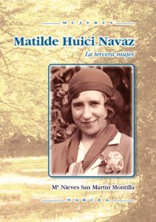 matilde huici (ebook)-maria nieves san martin montilla-9788427717770