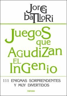 juegos que agudizan el ingenio (ebook)-jorge batllori-9788427719170