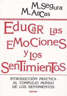 educar las emociones y los sentimientos (ebook)-manuel segura morales-margarita arcas cuenca-9788427724570