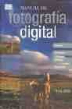 manual de fotografia digital: equipo, tecnicas, efectos, proyecto s-9788428213370