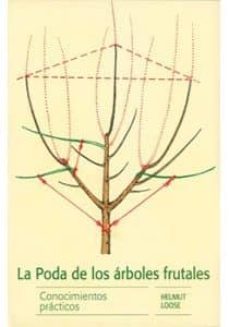 la poda de los arboles frutales-helmut loose-9788428216470