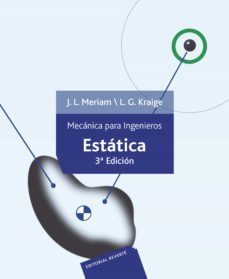 estatica: mecanica para ingenieros (3ª ed.)-l.g. kraige-james l. meriam-9788429142570