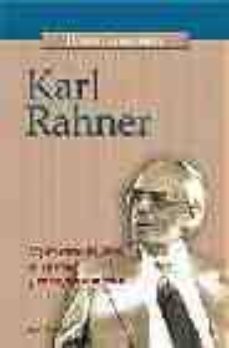 karl rahner: experiencia de dios en su vida y en su pensamiento-herbert vorgrimler-9788429315370