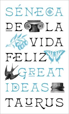 de la vida feliz (serie great ideas) (ebook)-lucio anneo seneca-9788430626670