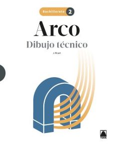 arco 2. dibujo técnico 2º bachillerato-9788430754670
