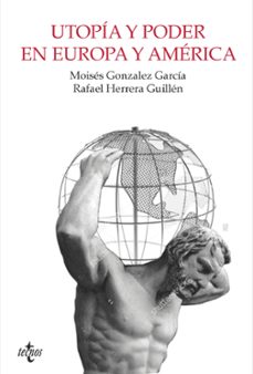 utopia y poder en europa y america-moises gonzalez garcia-rafael herrera guillen-9788430967070