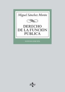 derecho de la funcion publica (9ª ed., 2016)-miguel sanchez moron-9788430968770