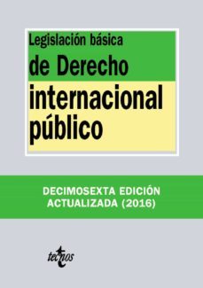 legislacion basica de derecho internacional publico (16ª ed.)-9788430970070