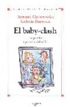 el baby-clash-bernard geberowicz-colette barroux-9788431537470