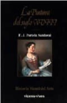 la pintura del siglo xviii-francisco jose portela sandoval-9788431627270