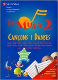 la musa 2. cançons i danses. llibre + 2 cd. primaria 2º-9788431665470