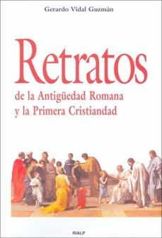 retratos de la antiguedad romana y la primera cristiandad (ebook)-gerardo vidal guzman-9788432137570