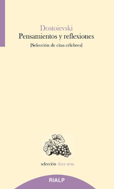 pensamientos y reflexiones. seleccion de citas celebres-fiodor dostoievski-9788432159770