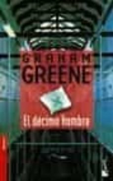el decimo hombre-graham greene-9788432216770