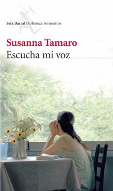 escucha mi voz-susanna tamaro-9788432228070