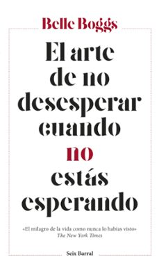 el arte de no desesperar cuando no estas esperando (ebook)-9788432233470