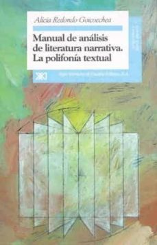 manual de analisis de literatura narrativa: la polifonia textual-alicia redondo goicoechea-9788432308970