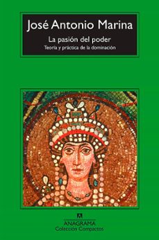 la pasion del poder (ebook)-jose antonio marina-9788433932570