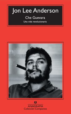 che guevara: una vida revolucionaria-jon lee anderson-9788433973870