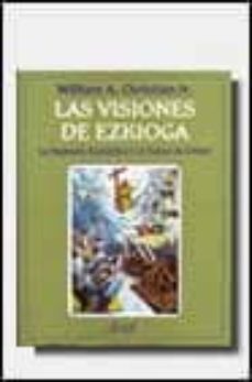 las visiones de ezkioga la segunda republica y el reino de cristo-william a. christian-9788434422070