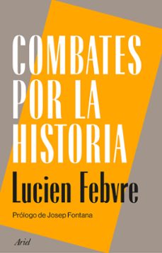 combates por la historia-lucien febvre-9788434440470