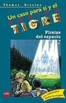 piratas del espacio (un caso para ti y el equipo tigre)-thomas brezina-9788434895270