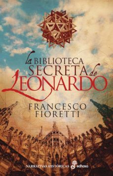 la biblioteca secreta de leonardo (ebook)-francesco fioretti-9788435047470