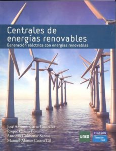 centrales de energias renovables. generacion electrica con energi as renovables-jose antonio carta gonzalez-9788436264470