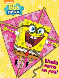 ¡vuela como un pez! (bob esponja. actividades 5)-9788437200170