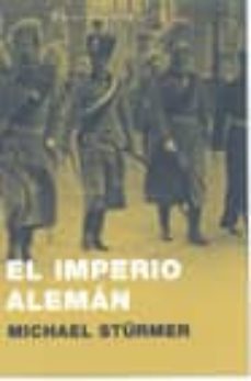 el imperio aleman (1870-1919)-michael sturmer-9788439709770