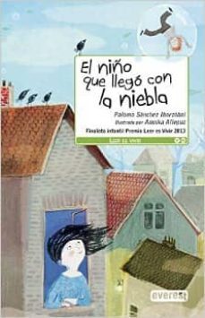 el niño que llego con la niebla-paloma sanchez ibarzabal-9788444150970