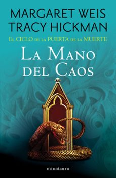 el ciclo de la puerta de la muerte nº 05/07 la mano del caos-margaret weis-tracy hickman-9788445018170
