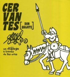 cervantes (don quijote). forges, un dialogo a traves de las eras-9788445135570