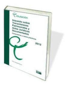 impuesto sobre transmisiones patrimoniales y actos juridicos docu mentados-9788445421970